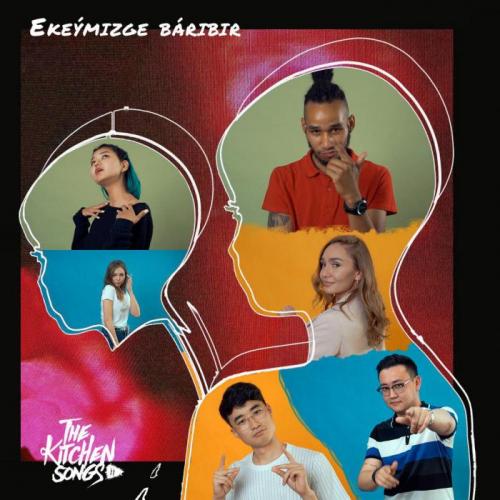 the kitchen songs - Ekeýmіzge bárіbіr
