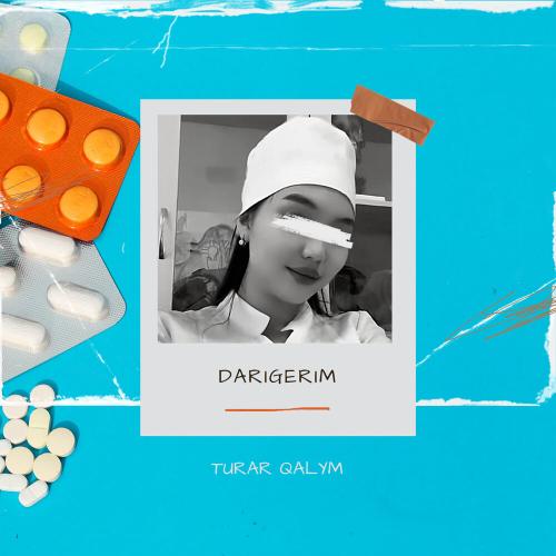 Turar Qalym - Darigerim