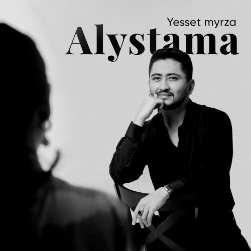 Yesset myrza - Alystama