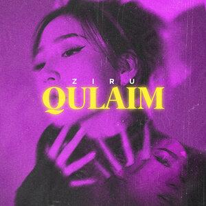 Ziru  - Qulaim
